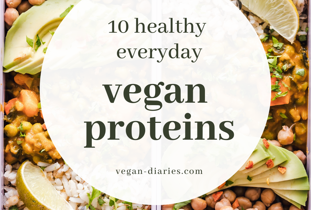 10 Vegan Protein Sources for Healthy Everyday Living